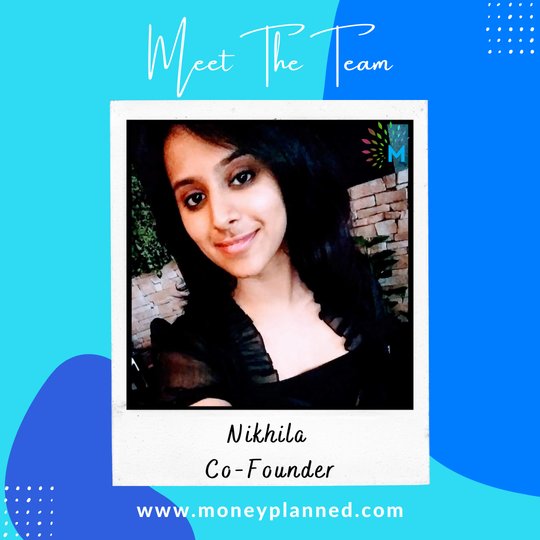 Nikhila founder of Moneyplanned