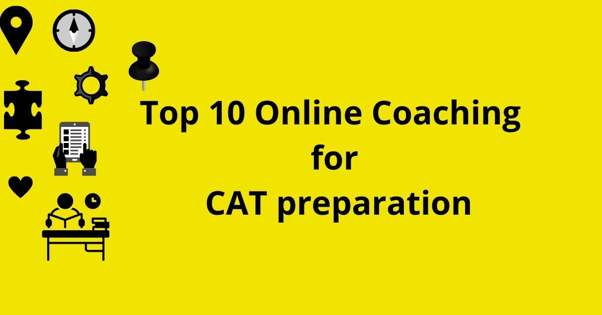 Top 10 CAT Online Coaching for preparation Check out now
