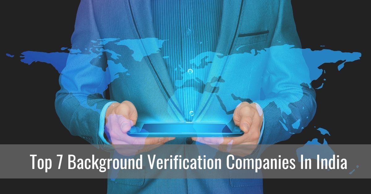 Top 7 Background Verification Companies In India | Check out now!